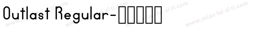 Outlast Regular字体转换